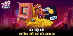 Hướng Dẫn Cách Nạp Tiền 789Club Nhanh Chóng Và An Toàn