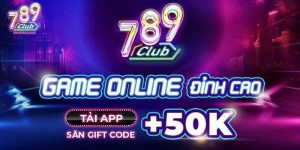 Tải game 789club – Chơi Game Trực Tuyến Không Sợ Link Bị Chặn